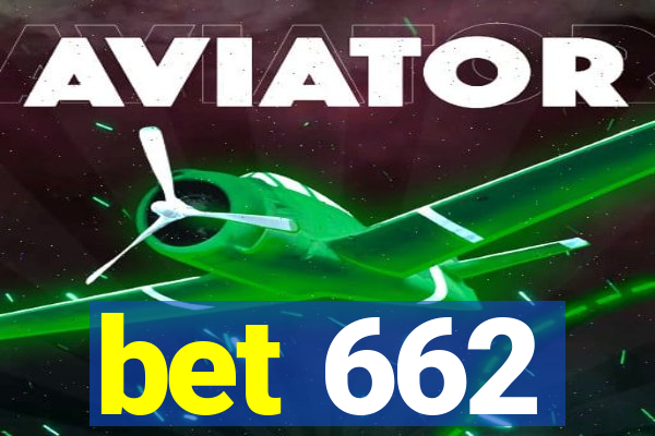 bet 662